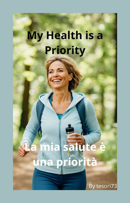 My Health is a Priority: Your Essential E-Book for Wellness