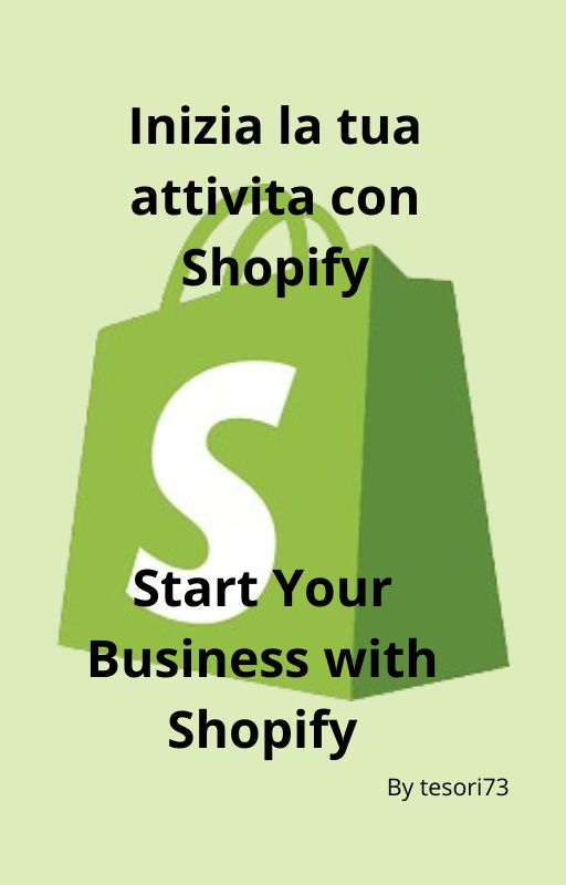 Start Your Business with Shopify: The Ultimate E-Book